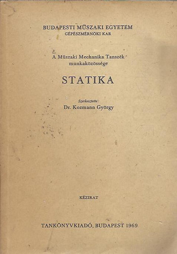Dr. Kozmann György - Statika