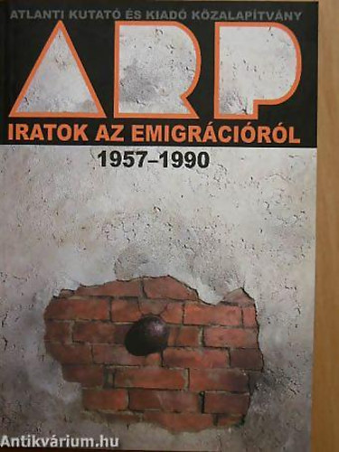 Nagy Kroly - Rainer M. Jnos - Mray Tibor - Iratok az emigrcirl 1957-1990