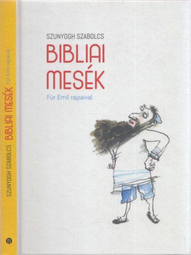 Szunyogh Szabolcs - Bibliai mesk (Fr Emil rajzaival)