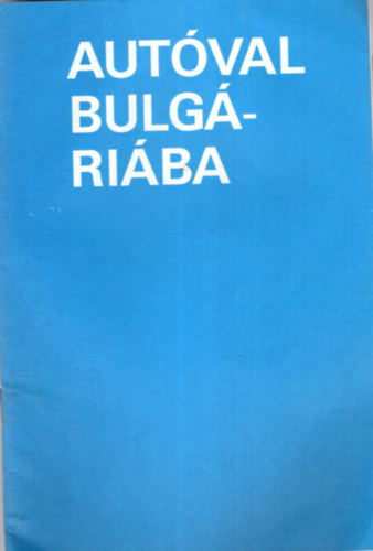 Autval Bulgriba - Trkppel