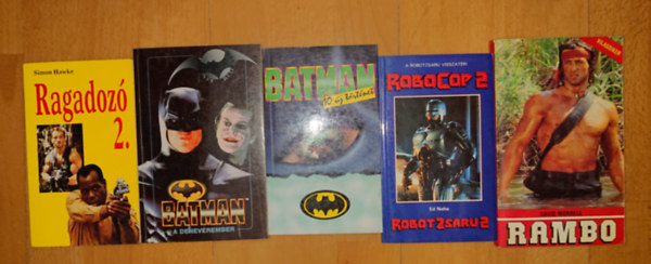 David Morell Simon Hawke - 5 klasszikus, ezredvégi akciófilm könyvben: Robocop 2., Ragadozó 2., Batman, a denevérember, Batman - 10 új történet, Rambo
