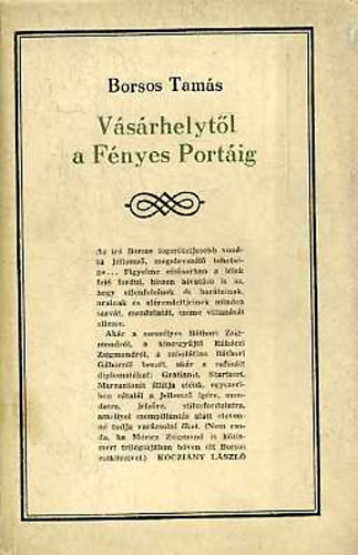 Borsos Tam�s - V�s�rhelyt�l a F�nyes Port�ig