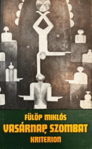 Fülöp Miklós - Vasárnap, szombat