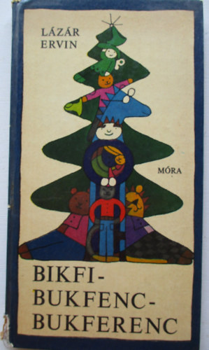 L�z�r Ervin - Bikfi-Bukfenc-Bukferenc