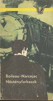 Boileau-Narcejac - Nstnyfarkasok