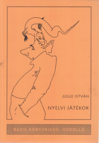 Gelle Istv�n - Nyelvi j�t�kok