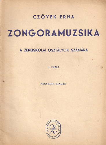 Cz�vek Erna - Zongoramuzsika a zeneiskolai oszt�lyok sz�m�ra I. f�zet