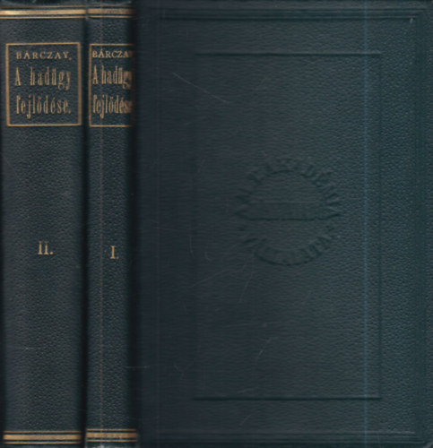 Bárczay Oszkár - A hadügy fejlődésének története I-II.