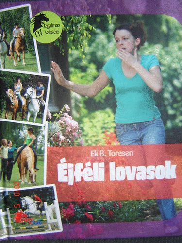 Eli B. Toresen - jfli lovasok (Izgalmas vakci, PonyClub)