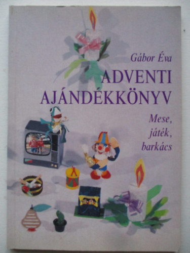 Gbor va - Adventi ajndkknyv MESE, JTK, BARKCS