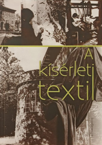 A kísérleti textil - Konferencia