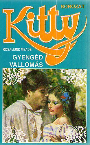 Rosamund Meade - Gyengd valloms