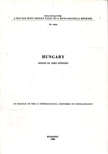 John Eppstein - Hungary (In honour of the II. international congress on hungarology)