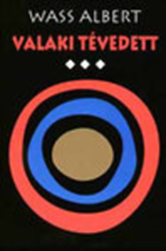 Wass Albert - Valaki tvedett III. (Wass Albert letm-sorozat)