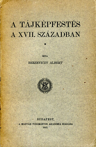 Berzeviczy Albert - A tjkpfests a XVII. szzadban