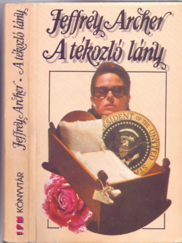 Jeffrey Archer - A t�kozl� l�ny (The Prodigal Daughter - A P�rbaj folytat�sa)