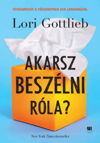 Lori Gottlieb - Akarsz beszlni rla?