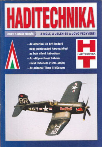 Tóth Ferenc (főszerk.) - Haditechnika XXXVIII. évfolyam 1-6. szám - 2004/1-6. (teljes évfolyam, lapszámonként)