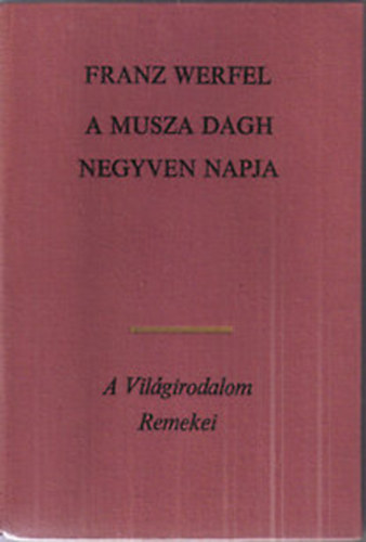 Franz Werfel - A Musza Dagh negyven napja 1-2