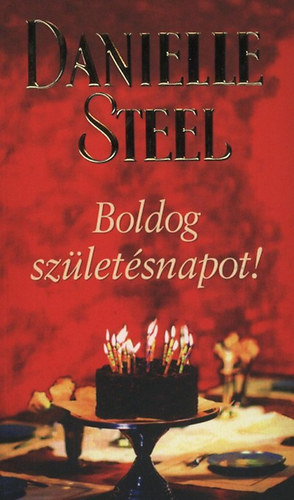 Danielle Steel - Boldog sz�let�snapot!