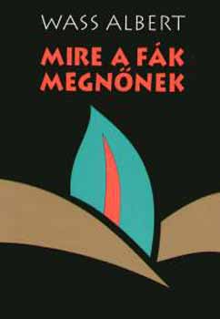 Wass Albert - Mire a f�k megn�nek