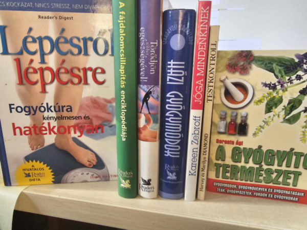 Kareen Zebroff, Harvey �s Marilyn Diamond, Berente �gi Reader's Digest Association - 7db eg�szs�ges �letm�d k�tet, K�NYVMENT� AJ�NLAT: Fogy�k�ra k�nyelmesen �s hat�konyan+ A f�jdalomcsillap�t�s enciklop�di�ja+ T�r�dj�n t�bbet eg�szs�g�vel+ H�zi gy�gym�dok+ J�ga mindenkinek+ Testkontroll+ A gy�gy�t� ter