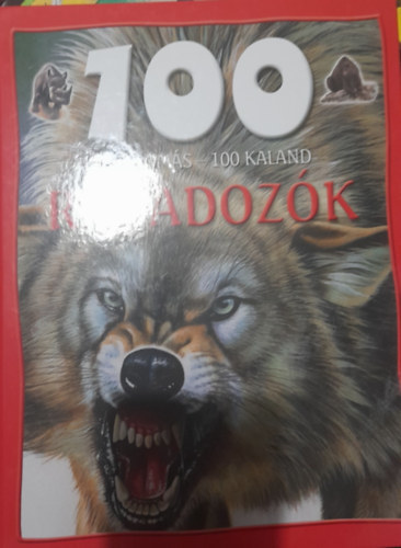 Camilla Delabedoyere - 100 lloms - 100 kaland - Ragadozk