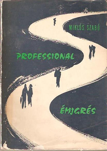Mikl�s Szab� - Professional emigr�s