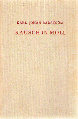 Karl Johan Radstrm - Rausch in Moll