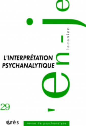 L'en-je lacanien - L'interpr�tation psychanalytique