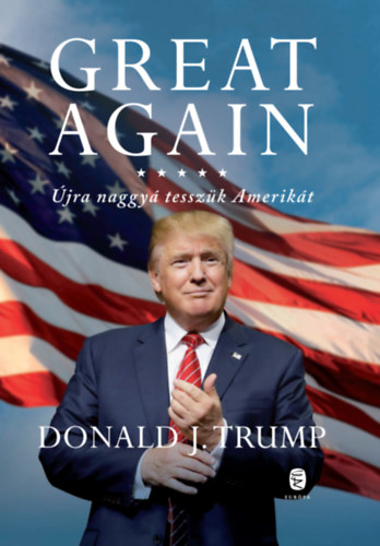 Donald J. Trump - Great Again