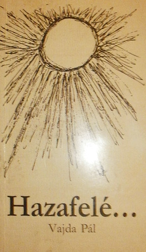 Vajda Pál - Hazafelé...