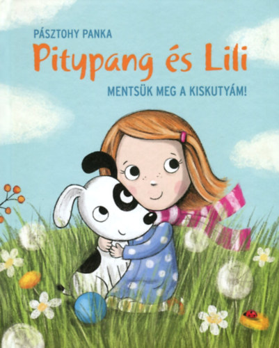 Pásztohy Panka - Mentsük meg a kiskutyám!