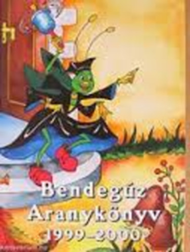 Bendeg�z aranyk�nyv, 1999-2000.