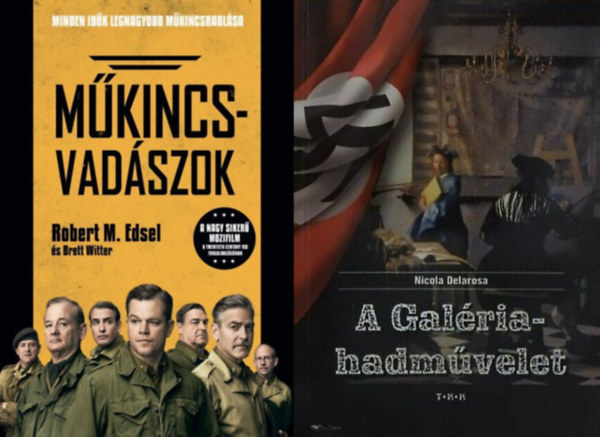 Nicola Delarosa Robert M. Edsel - M�kincsvad�szok + A Gal�ria-hadm�velet