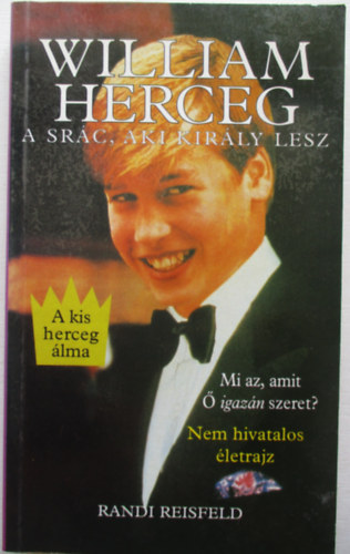 Randi Reisfeld - William herceg, a sr�c, akib�l egyszer kir�ly lesz