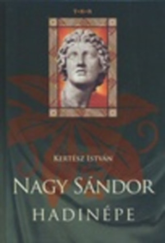 Kertész István - Nagy Sándor hadinépe