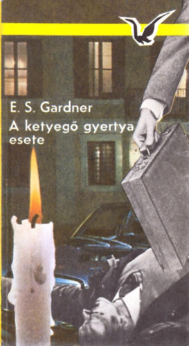 Erle Stanley Gardner - A ketyeg gyertya esete