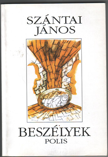 Szntai Jnos - Beszlyek