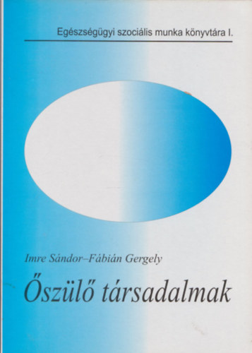 Fbin Gergely Imre Sndor - szl trsadalmak