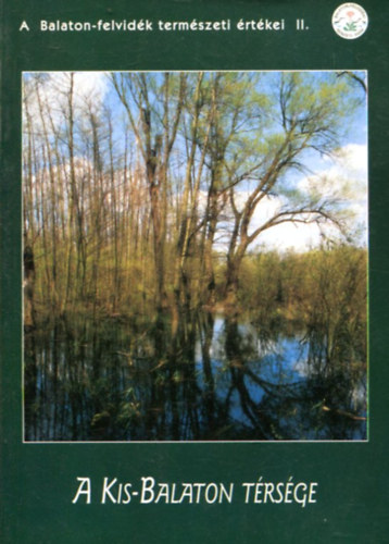 Futó János (szerk.) - A Kis-Balaton térsége