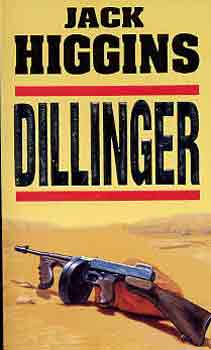 Jack Higgins - Dillinger