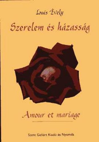 Louis vely - Szerelem s hzassg = Amour et mariage