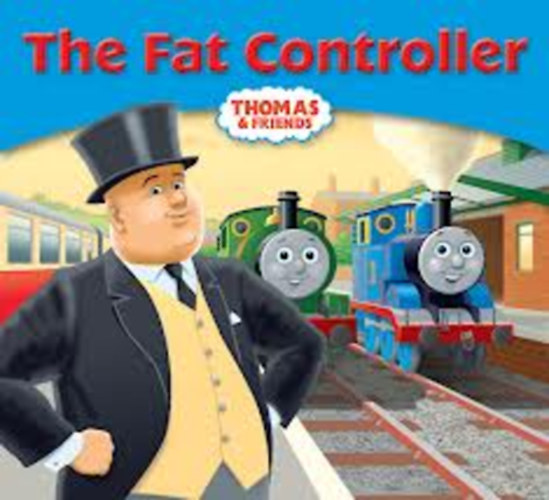 Thomas & Friends The Fat Controller