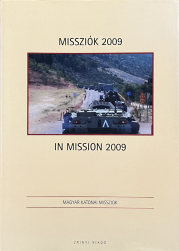 Kov�cs Attila  (szerk.) - Misszi�k 2009 - In Mission 2009