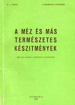D. C. Jarvis - A mz s ms termszetes ksztmnyek