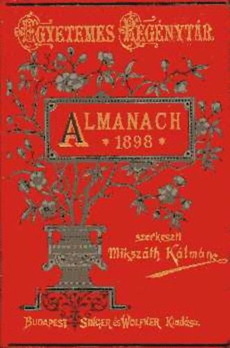 Miksz�th K�lm�n - Almanach 1898