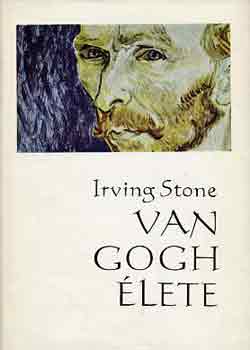 Irving Stone - Van Gogh lete