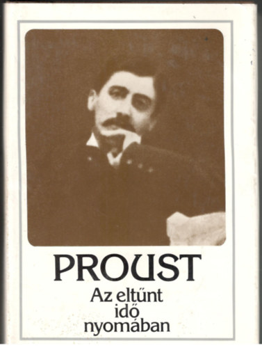 Proust - Az eltnt id nyomban - Bimbz lnyok rnykban