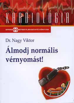 Dr Nagy Viktor - �lmodj norm�lis v�rnyom�st!